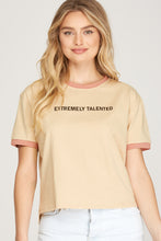 Load image into Gallery viewer, Extremely Talented Tee
